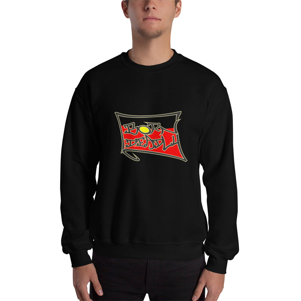 Born Deadly Sweatshirt - DMD Worldwide